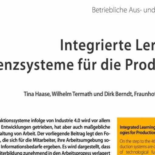 Integrierte Lern- und Assistenzsysteme für die Produktion